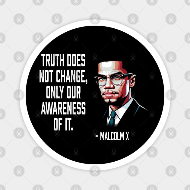 Truth Does Not Change - Malcolm X Magnet by UrbanLifeApparel